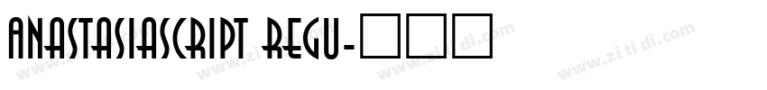 AnastasiaScript Regu字体转换